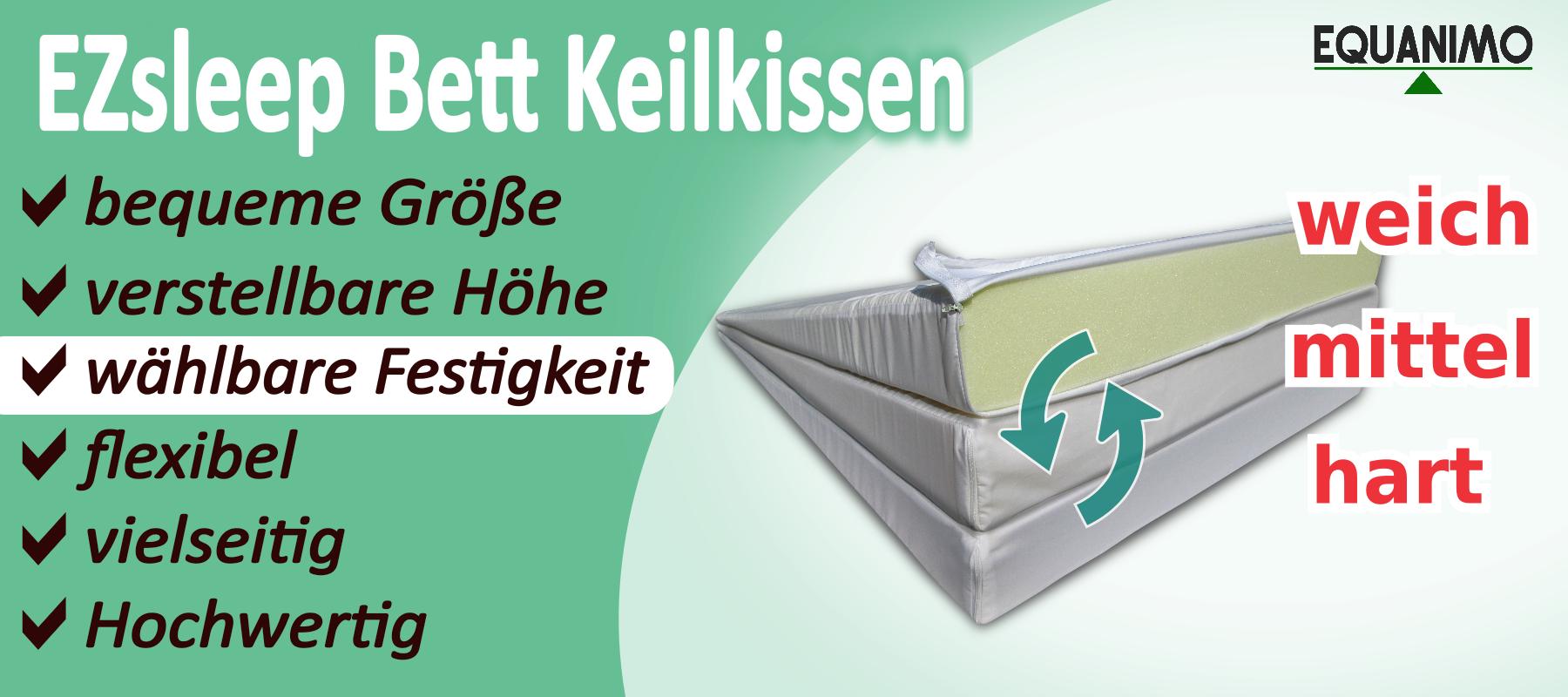 EZsleep Keilkissen bietet wählbare Festigkeiten - weich, mittel und hart. Schaumstofffestigkeit durch Wechsel zwischen den unterschiedlichen Schaumstoffschichten jederzeit wählbar.