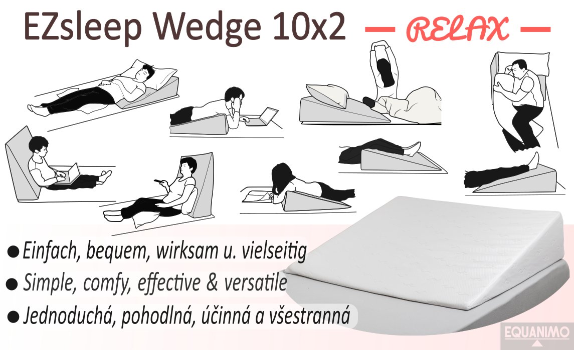 EZsleep Wedge 10x2 - RELAX: Simple, comfortable, effective, and versatile